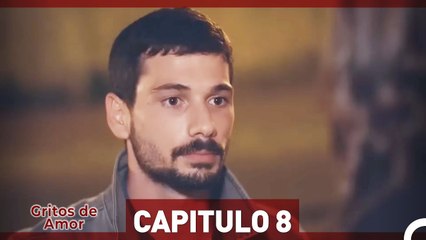 Gritos de Amor Capitulo 8 (Versión Extendida)