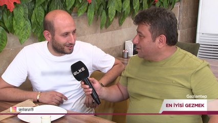 En İyisi Gezmek – Gaziantep| 16 Temmuz 2023