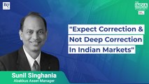 Correction Possible But Not A Deep One: Sunil Singhania