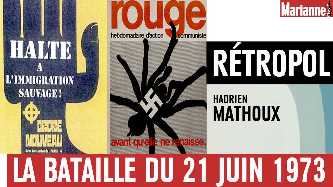 Extrême-droite contre extrême-gauche : la bataille du 21 juin 1973