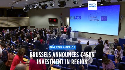 Brussels to invest €45bn in Latin America and Caribbean by 2027
