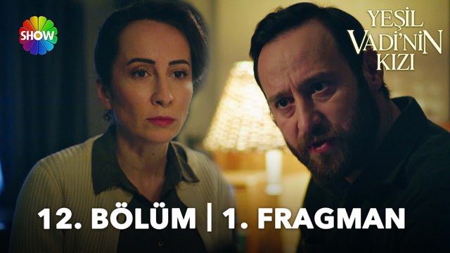 Yeşil Vadi'nin Kızı 12. Bölüm Fragmanı | Sen bu kızı seviyor musun?