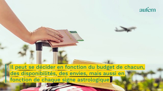 Astro : voici la destination vacances idéale de chaque signe du zodiaque