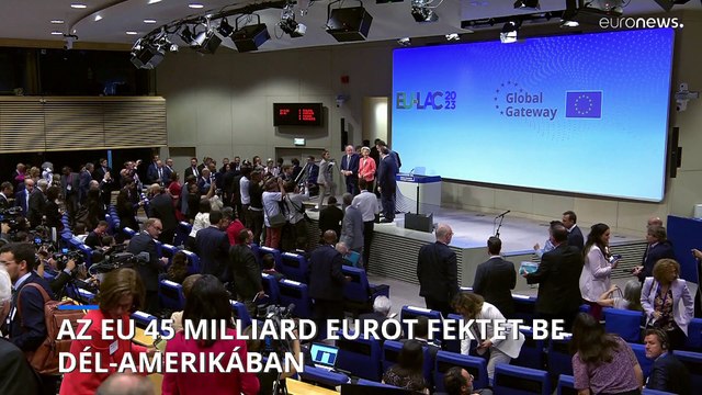EU - Latin-Amerika-csúcstalálkozó Brüsszelben: kereskedelem, beruházás és erődirtás a napirenden