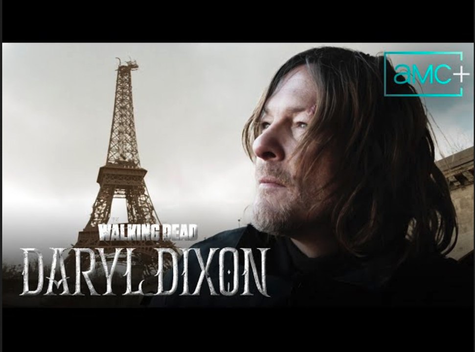The Walking Dead: Daryl Dixon  | Paris in Ruins Tease - AMC