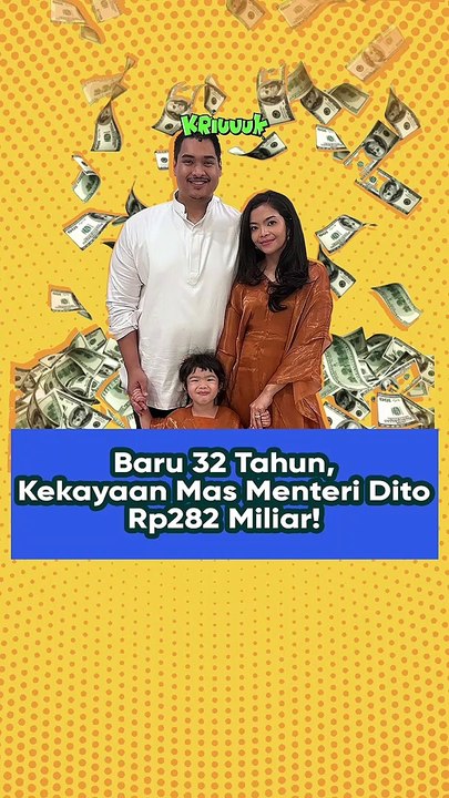 Baru 32 Tahun, Kekayaan Mas Menteri Dito Rp282 Miliar!