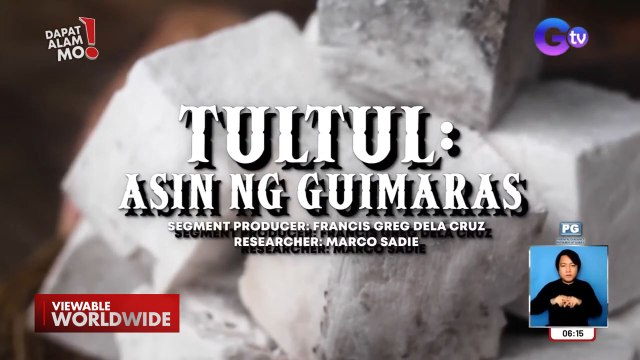 Asin na ‘tultul’ sa Guimaras, bakit hinahaluan ng gata? | Dapat Alam Mo!