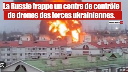 La Russie frappe le plus grand centre de contrôle de drones ukrainiens