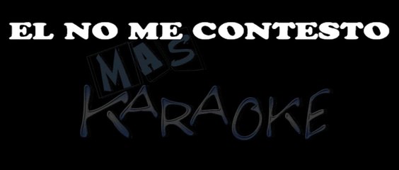 EL NO ME CONTESTO - Karina (karaoke)