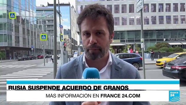 Informe desde Moscú: Rusia suspende acuerdo de exportación de granos por el Mar Negro