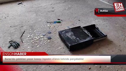 Bursa'da çaldıkları yazar kasayı inşaatın 4'üncü katında parçaladılar