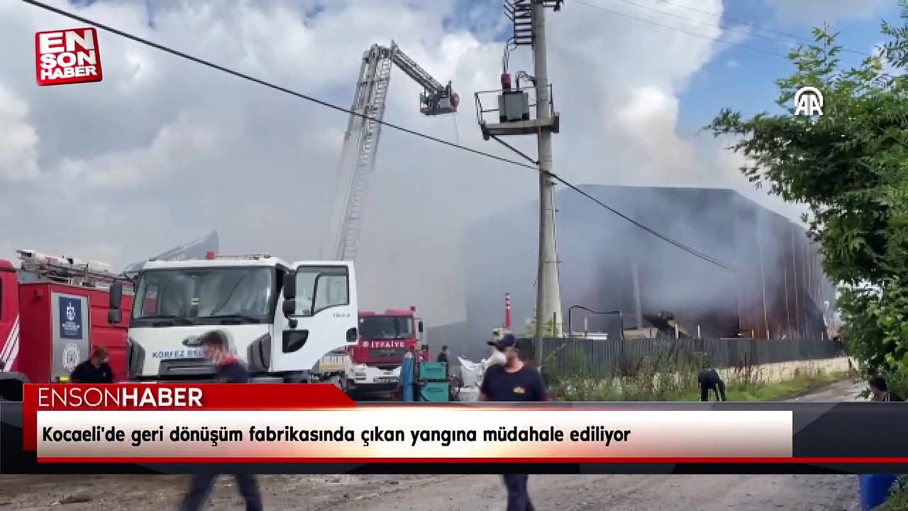Kocaeli'de geri dönüşüm fabrikasında çıkan yangına müdahale ediliyor