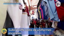 Precio de uniformes escolares aumentará hasta 20% en Coatzacoalcos