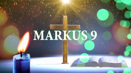MARKUS 9 | ALKITAB SUARA (TB)