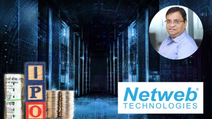 नेटवेब टेक्नोलॉजीज IPO का आखिरी दिन आज, मैनेजमेंट से जानें ग्रोथ और फंड्स को लेकर क्या है प्लान