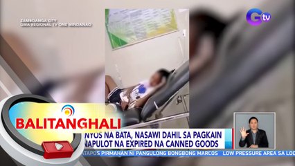 11-anyos na bata, nasawi dahil sa pagkain ng napulot na expired na canned goods | BT