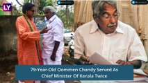 Oommen Chandy, Former Kerala Chief Minister & Veteran Congress Leader, Passes Away At 79