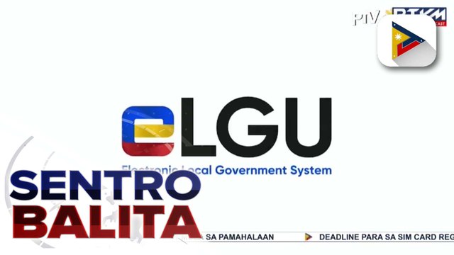 eLGU at eReport Systems na layong mapabilis ang pagtugon sa emergencies at mapadali ang pagproseso sa government transactions, inilunsad