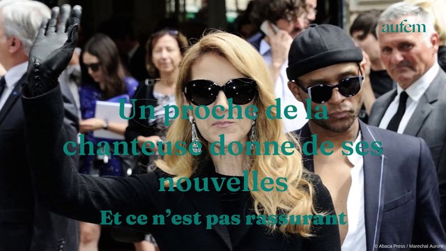 Céline Dion malade, un proche de la chanteuse sort du silence : Elle est fatiguée