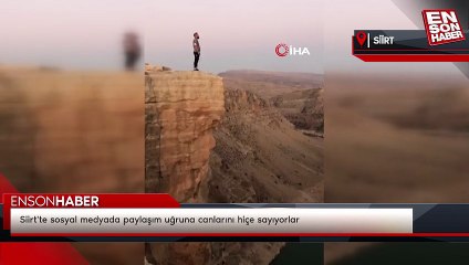 Siirt'te sosyal medyada paylaşım uğruna canlarını hiçe sayıyorlar
