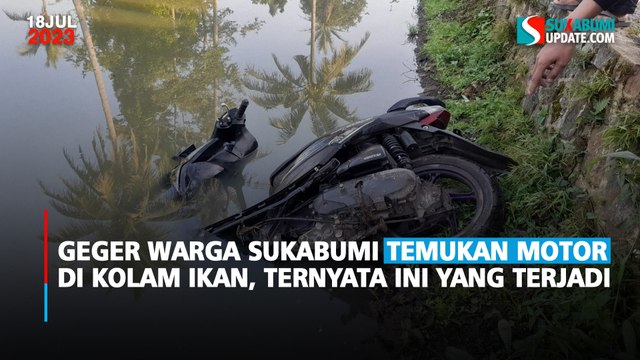 Geger Warga Sukabumi Temukan Motor di Kolam Ikan, Ternyata Ini yang Terjadi