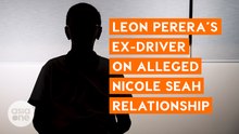 'I tried to help him': What ex-driver knew and did about MP Leon Perera's alleged relationship with Nicole Seah