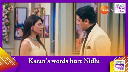 Kundali Bhagya_ Karan's words hurt Nidhi