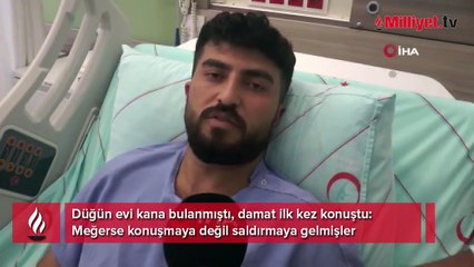 Düğün evi vahşetinde damat ilk kez konuştu!