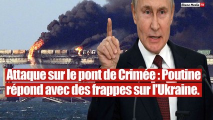 Attaque sur le pont de Crimée : Poutine répond avec des lourdes représailles.