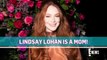 Lindsay Lohan Gives Birth, Welcomes First Baby With Bader Shammas _ E! News