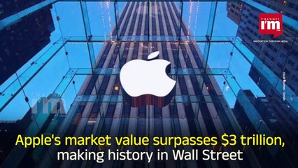 This Week's Top Stories:Apple makes history on Wall Street with a market surpassing $3 Trillion!