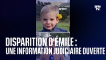 Disparition d'Émile: une information judiciaire ouverte par le parquet