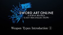 SWORD ART ONLINE Last Recollection — Weapon Introduction Trailer 1