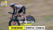 Strategy - UAE Emirates Team Radio - Stage 16 - Tour de France 2023