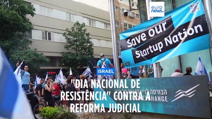 "Dia Nacional de Resistência" em Israel contra a reforma judicial