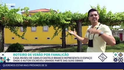 Viver Aqui 1 Parte 11 Julho 2023 - Casa Museu Camilo Castelo Branco