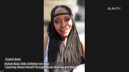 Erykah Badu Talks Unfollow me Tour, Learning About Herself Through Doula Services and More