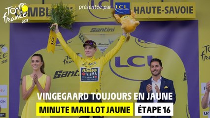 LCL Yellow Jersey Minute - Stage 16 - Tour de France 2023