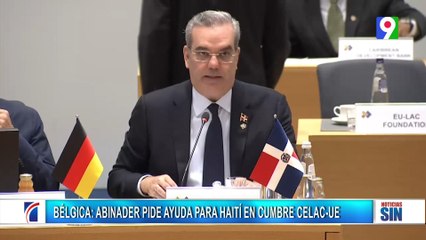 Abinader pide ayuda ante crisis de Haití durante Cumbre UE-CELAC| Primera Emisión SIN