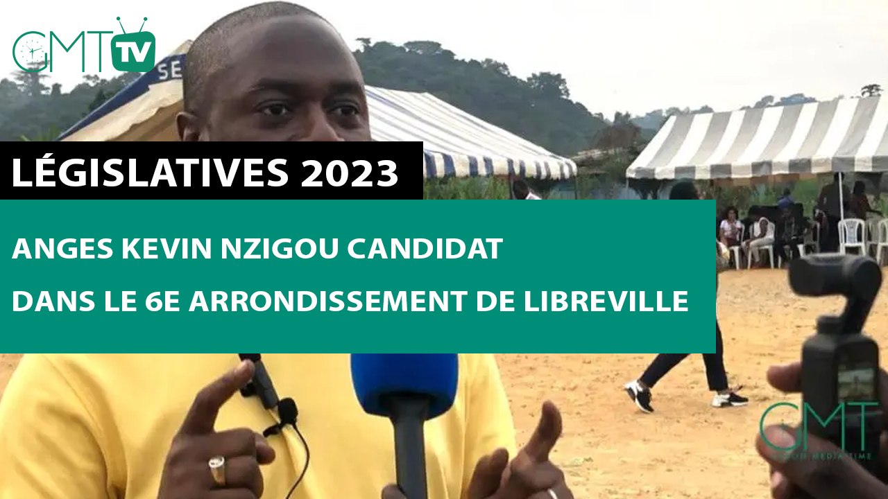[#Reportage] Législatives 2023 : Anges Kevin Nzigou candidat dans le 6e arrondissement de Libreville