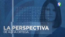 La Perspectiva con Alicia Ortega: Drama Inconcluso| Primera Emisión SIN