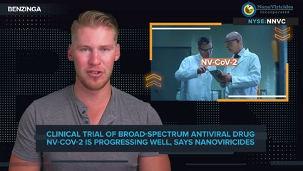NanoViricides Announces Clinical Trial Of Broad-Spectrum Antiviral Drug NV-CoV-2 Is Progressing Well