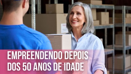 Empreendendo depois dos 50 anos | Mulheres que Inspiram