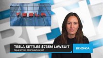 Tesla Settles $735M Lawsuit