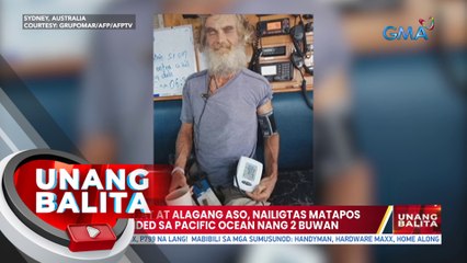 Mandaragat at alagang aso, nailigtas matapos ma-stranded sa Pacific Ocean nang 2 buwan | UB