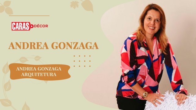 ANDREA GONZAGA, ARQUITETA, FALA SOBRE OS PROJETOS EM PARCERIA COM A LURI DECORAÇÕES | CARAS DÉCOR