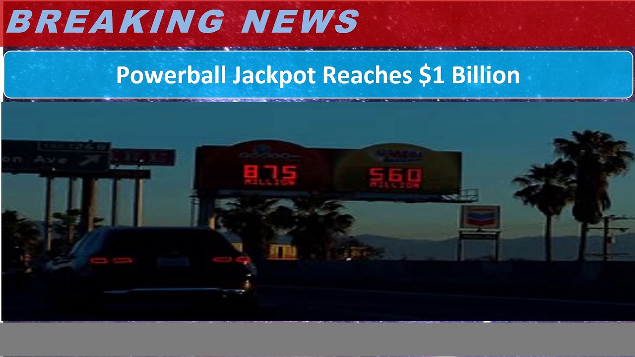 Powerball Jackpot Reaches $1 Billion