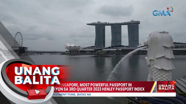 Pasaporte ng Singapore, Most Powerful Passport in the World, ayon sa 3rd Quarter 2023 Henley Passport Index | UB