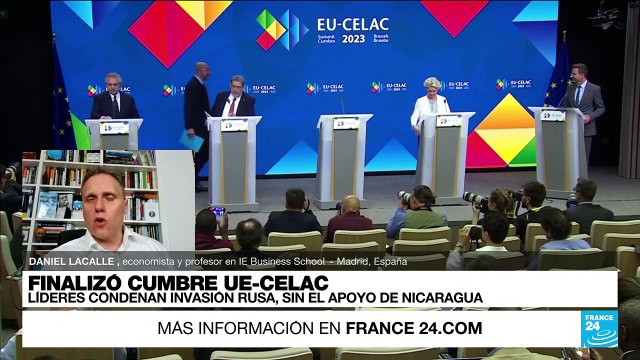 Daniel Lacalle: En la cumbre UE - Celac se delineraron intenciones, con pocos avances