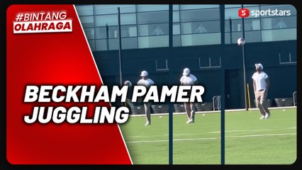 David Beckham Pamer Aksi Juggling Saat Messi Latihan Perdana